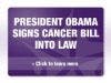 President Obama Signs the Recalcitrant Cancer Research Act into Law