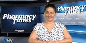 Pharmacy Week in Review: April 13, 2018