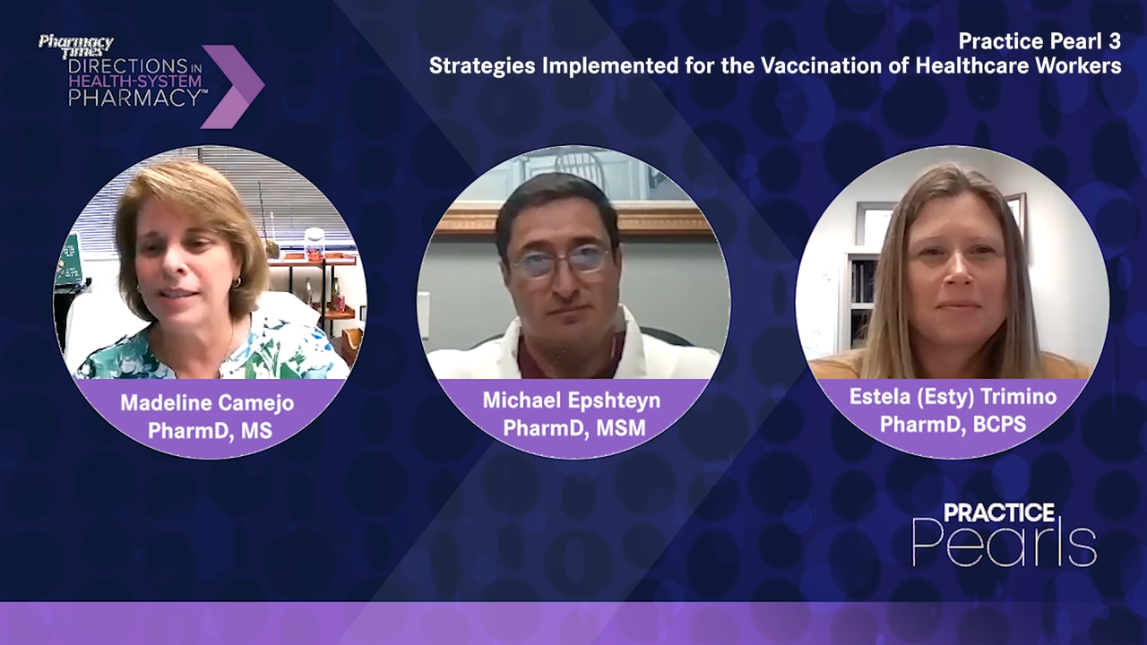 Practice Pearl 3: Strategies Implemented for the Vaccination of Health Care Workers