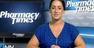 Pharmacy Week in Review: August 11