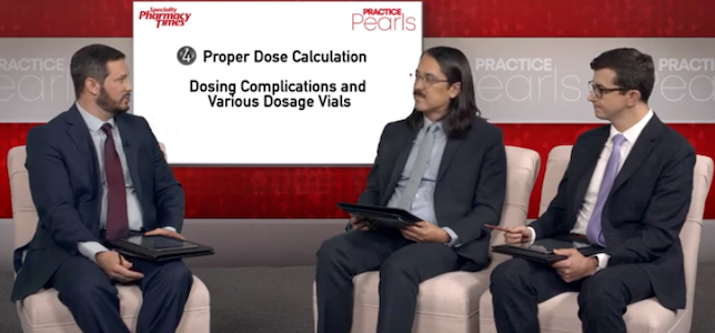 Practice Pearl 4: Dosing Complications and Various Dosage Vials