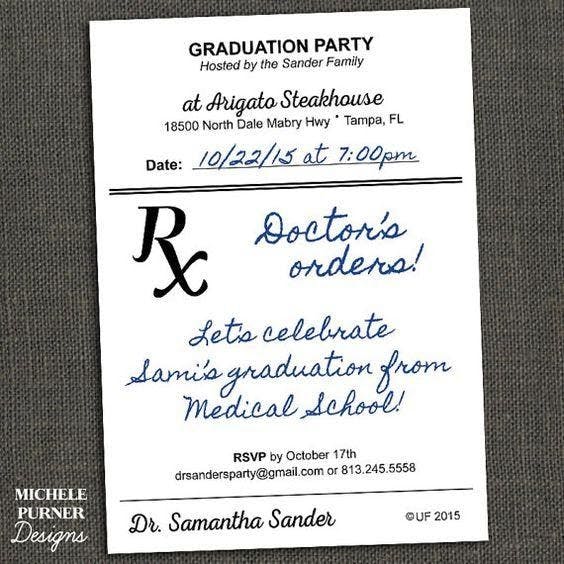 Perfect invitation for a graduate in the medical field; MD, pharmacy, dentist, veterinarian, PA, etc. Can be used as a graduation: 