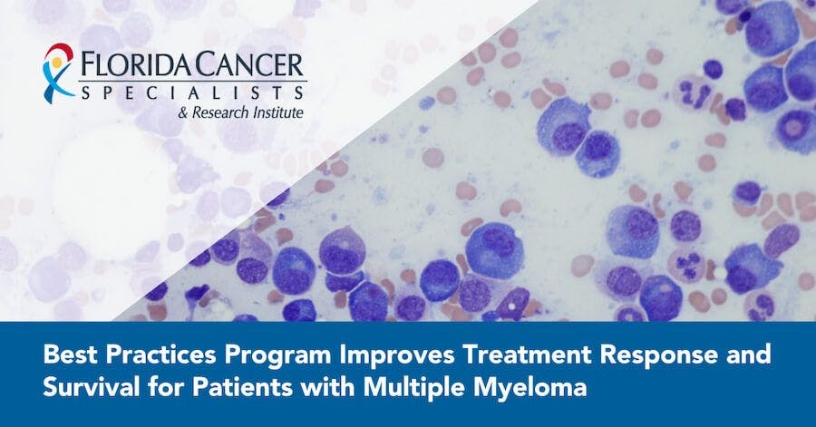 Best practices program improves treatment response and survival for patients with multiple myeloma. Image Credit: © Florida Cancer Specialists & Research Institute, LLC
