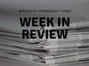 Pharmacists and Social Media Highlights SPT Week in Review