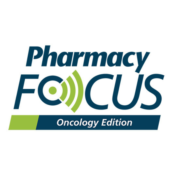 Pharmacy Focus: Oncology Edition
