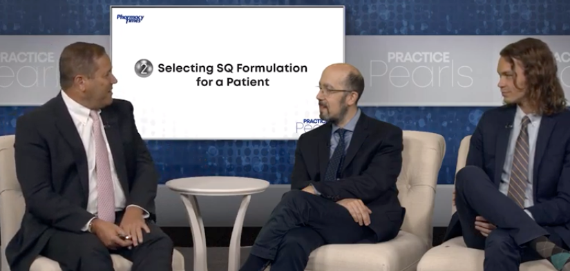 Practice Pearl 2: Selecting SQ Formulation for a Patient
